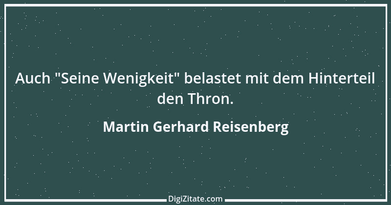 Zitat von Martin Gerhard Reisenberg 2102