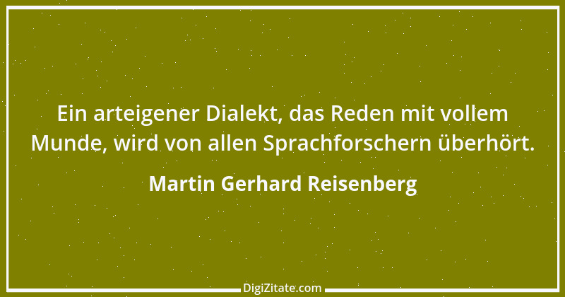 Zitat von Martin Gerhard Reisenberg 3102