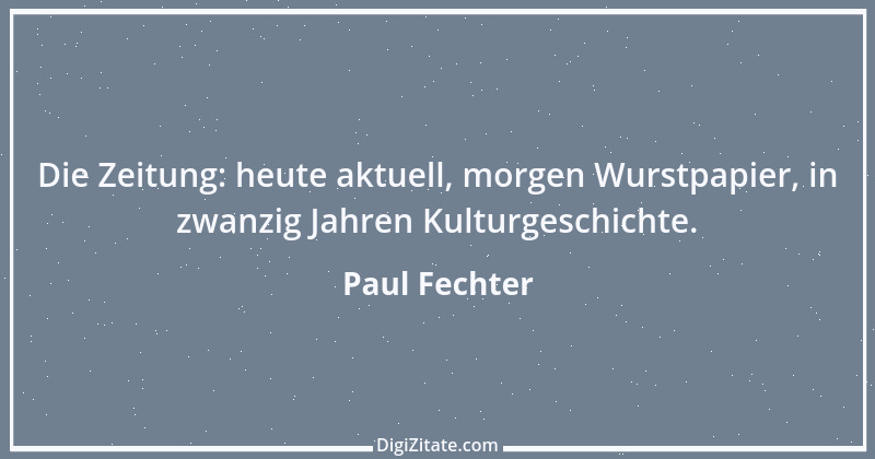 Zitat von Paul Fechter 1