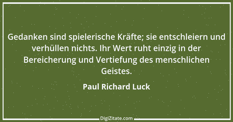 Zitat von Paul Richard Luck 26