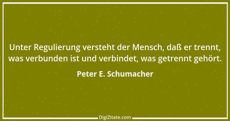 Zitat von Peter E. Schumacher 592