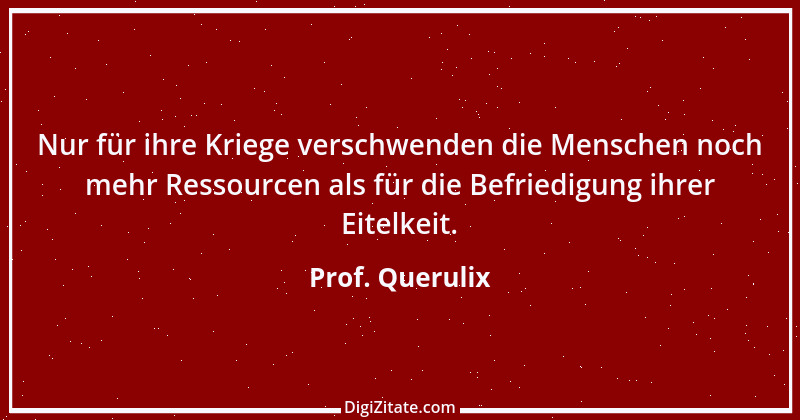 Zitat von Prof. Querulix 79