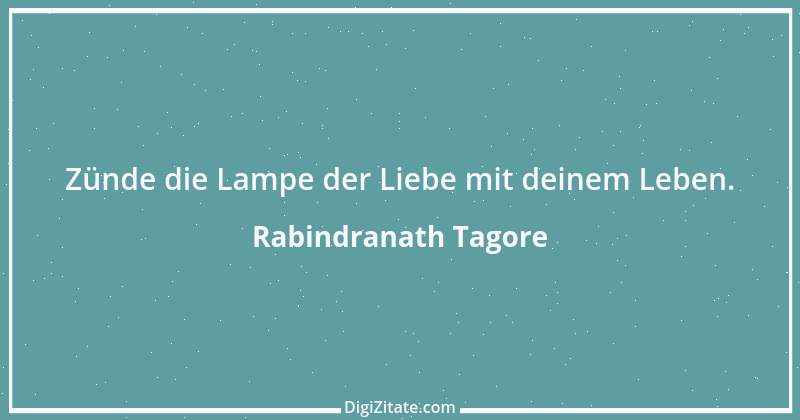 Zitat von Rabindranath Tagore 122