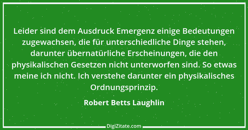 Zitat von Robert Betts Laughlin 2