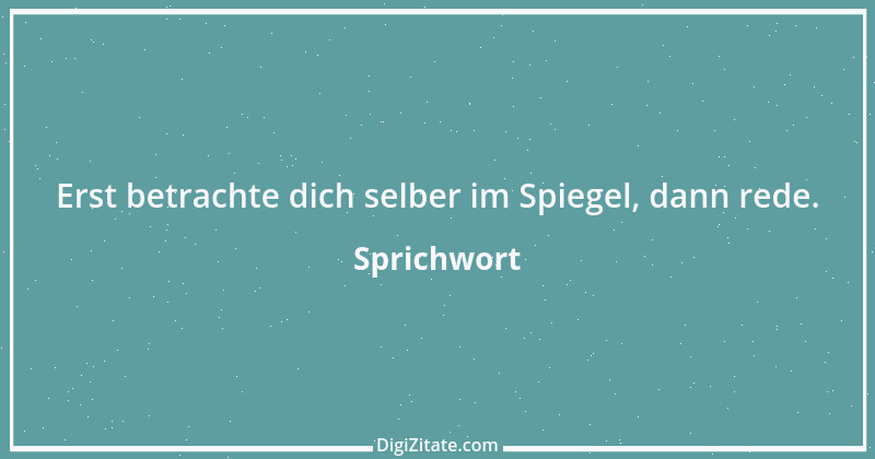 Zitat von Sprichwort 10779