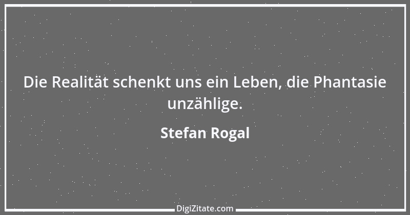 Zitat von Stefan Rogal 156