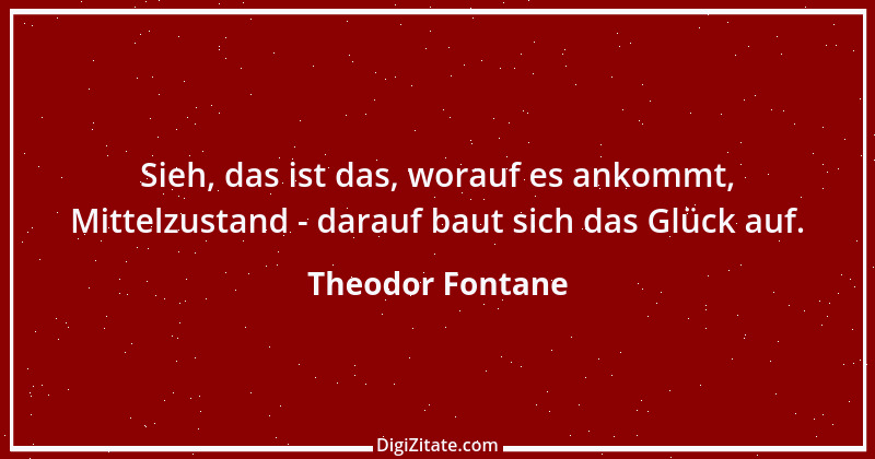 Zitat von Theodor Fontane 49