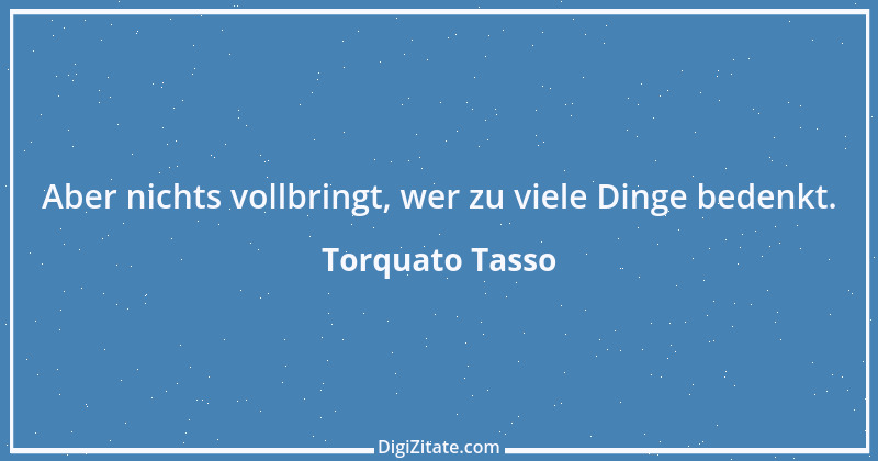 Zitat von Torquato Tasso 13