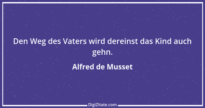 Zitat von Alfred de Musset 18