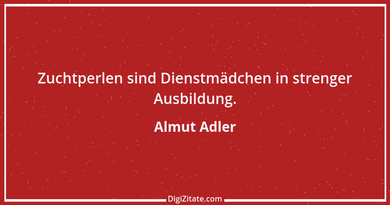 Zitat von Almut Adler 76