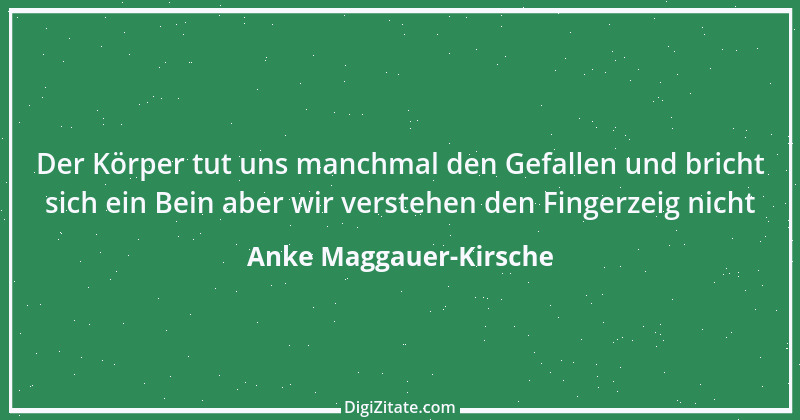 Zitat von Anke Maggauer-Kirsche 633