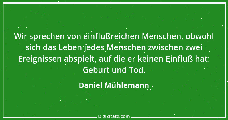 Zitat von Daniel Mühlemann 225