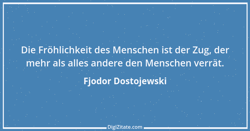 Zitat von Fjodor Dostojewski 125