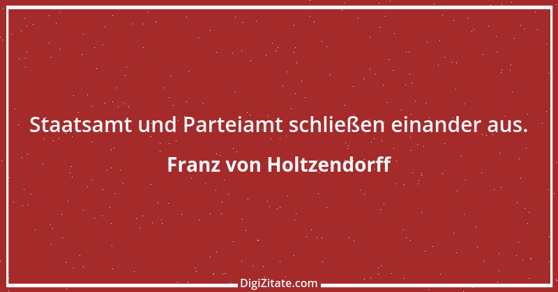 Zitat von Franz von Holtzendorff 8