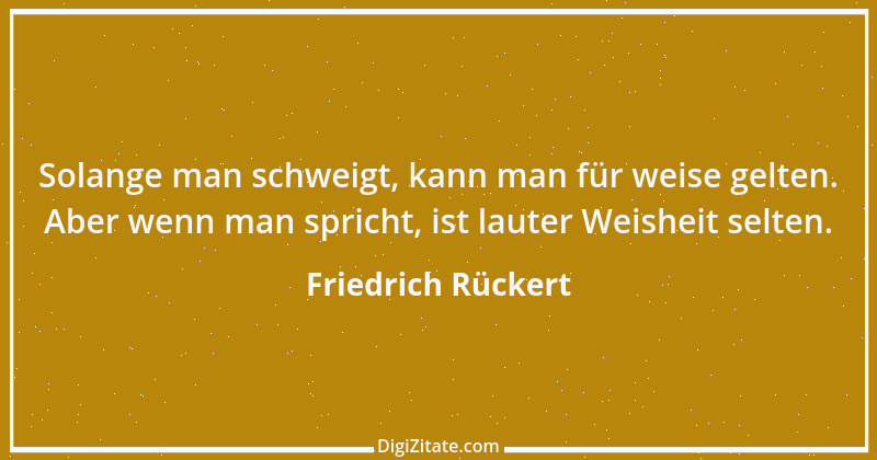 Zitat von Friedrich Rückert 305