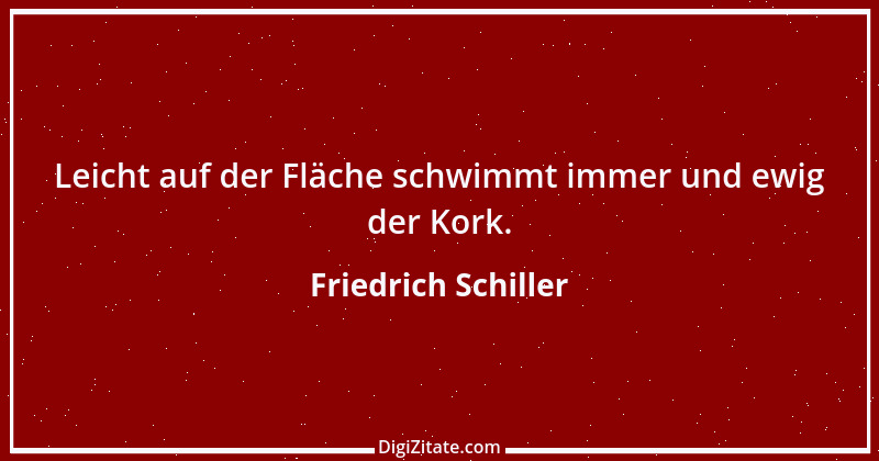 Zitat von Friedrich Schiller 853