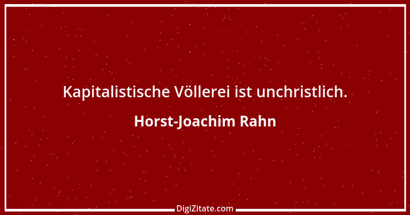 Zitat von Horst-Joachim Rahn 17