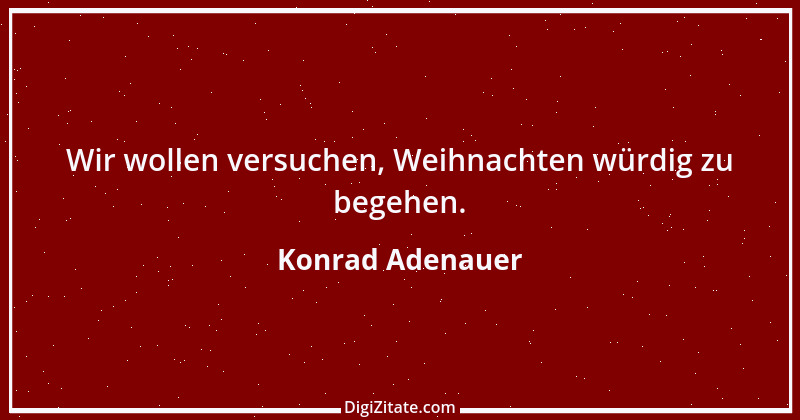 Zitat von Konrad Adenauer 105