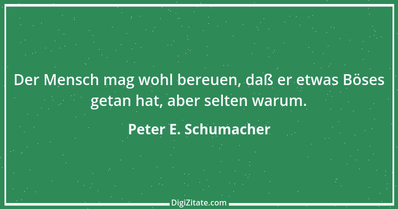 Zitat von Peter E. Schumacher 141