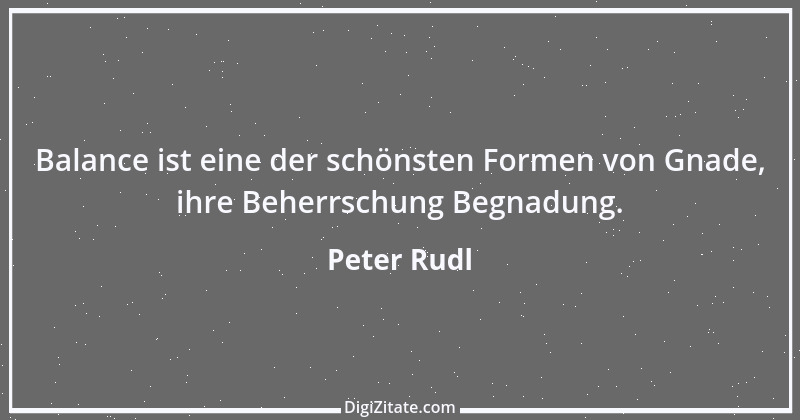 Zitat von Peter Rudl 1610