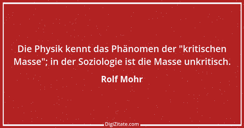 Zitat von Rolf Mohr 11