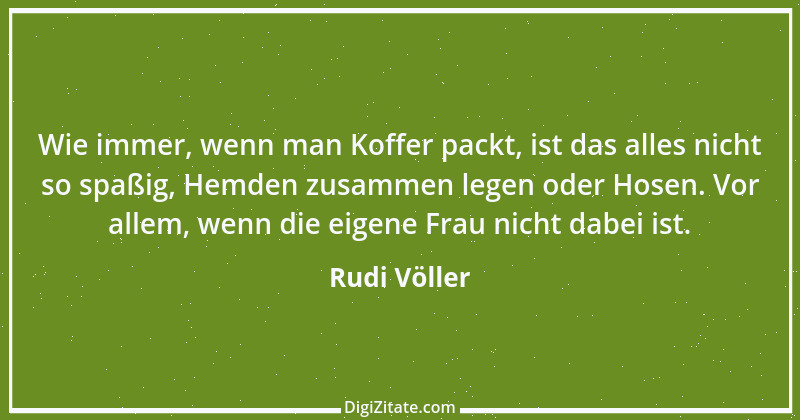 Zitat von Rudi Völler 8