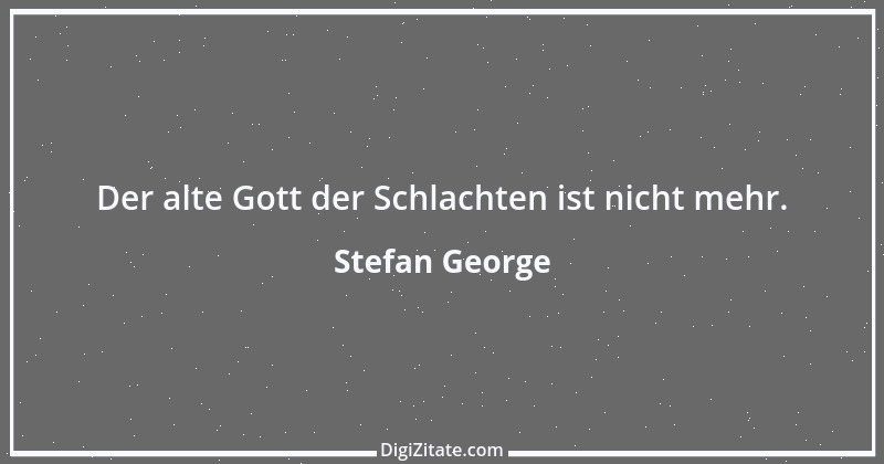 Zitat von Stefan George 9