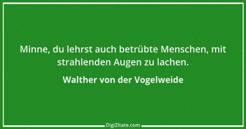 Zitat von Walther von der Vogelweide 25