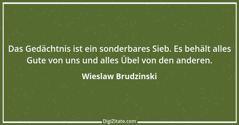 Zitat von Wieslaw Brudzinski 129