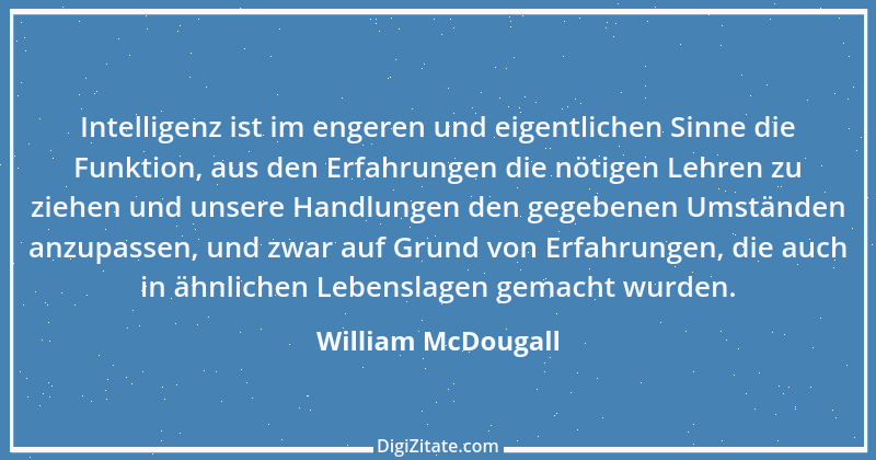 Zitat von William McDougall 10