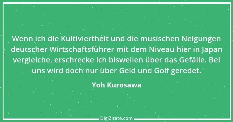 Zitat von Yoh Kurosawa 2