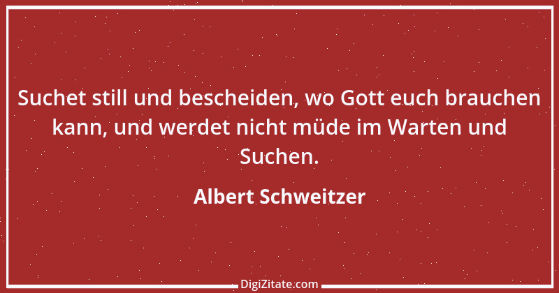 Zitat von Albert Schweitzer 48