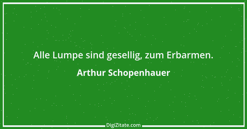 Zitat von Arthur Schopenhauer 203