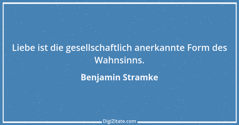 Zitat von Benjamin Stramke 1