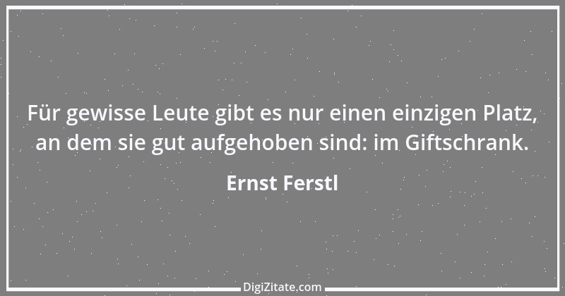 Zitat von Ernst Ferstl 778