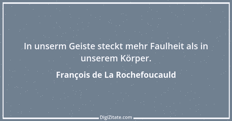 Zitat von François de La Rochefoucauld 250