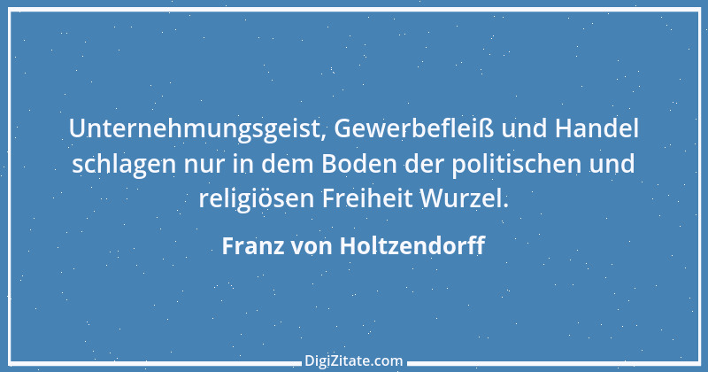 Zitat von Franz von Holtzendorff 9