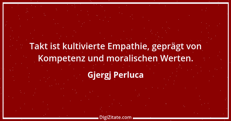 Zitat von Gjergj Perluca 42