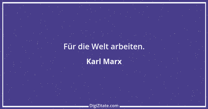 Zitat von Karl Marx 81