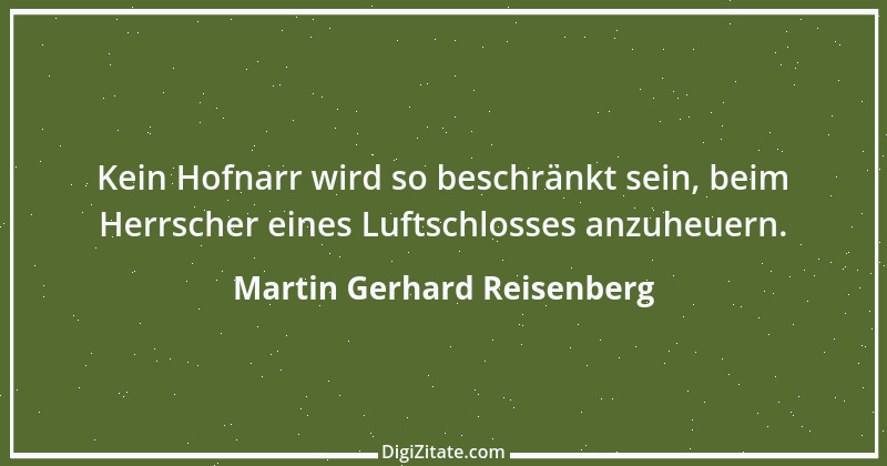 Zitat von Martin Gerhard Reisenberg 2652