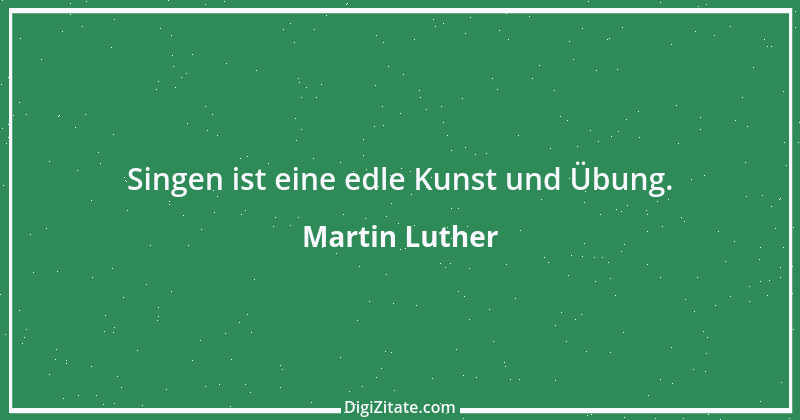 Zitat von Martin Luther 25