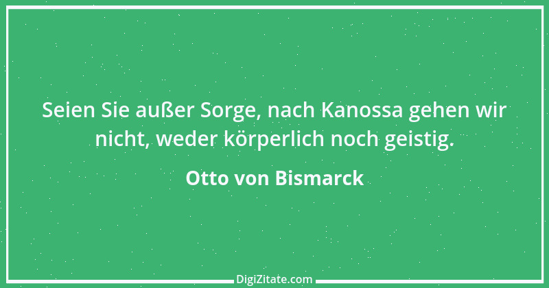 Zitat von Otto von Bismarck 35