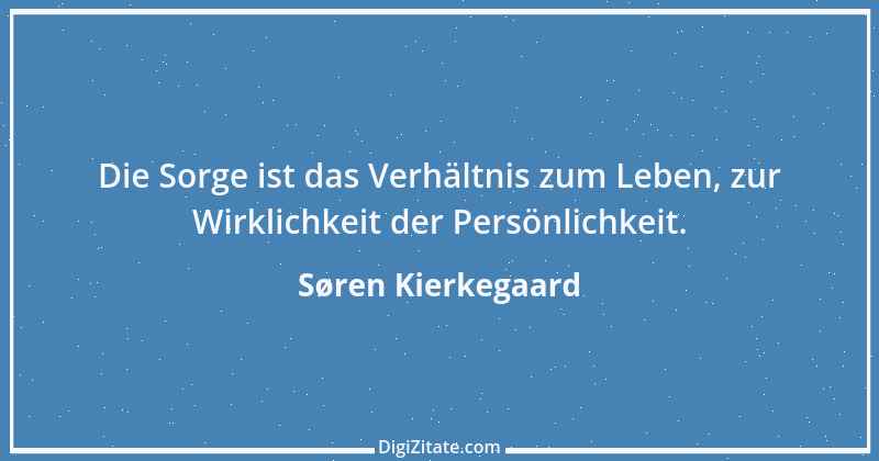 Zitat von Søren Kierkegaard 80