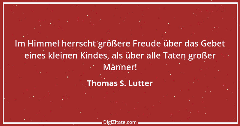 Zitat von Thomas S. Lutter 43