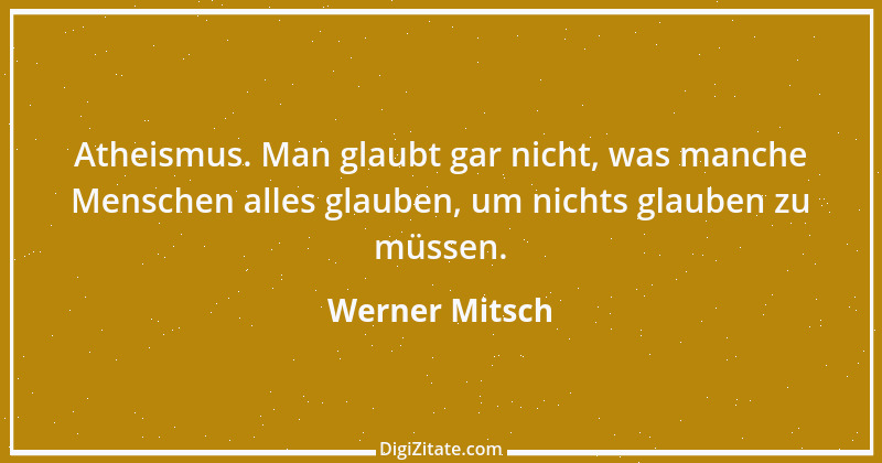 Zitat von Werner Mitsch 41