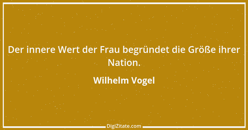 Zitat von Wilhelm Vogel 167