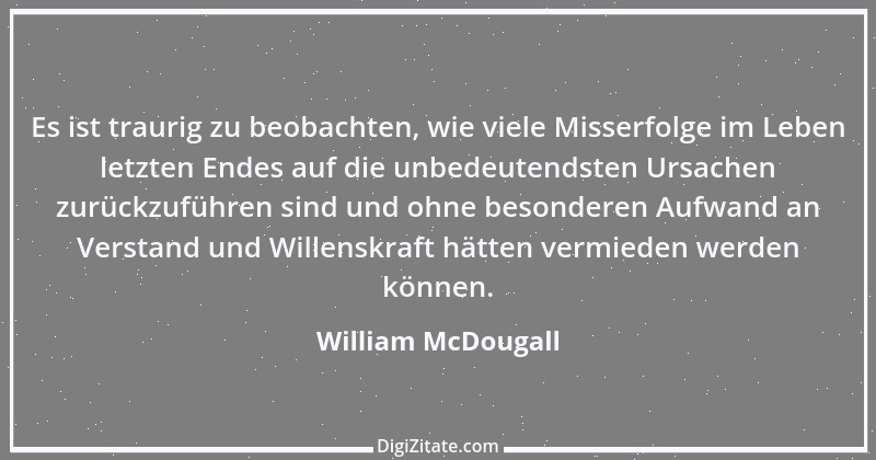 Zitat von William McDougall 11