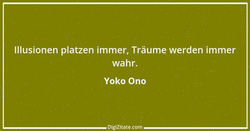 Zitat von Yoko Ono 1