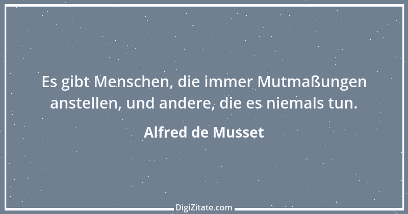 Zitat von Alfred de Musset 20