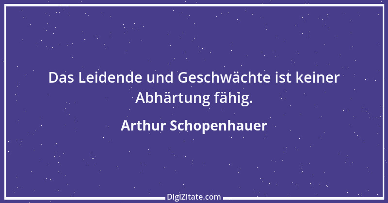 Zitat von Arthur Schopenhauer 204